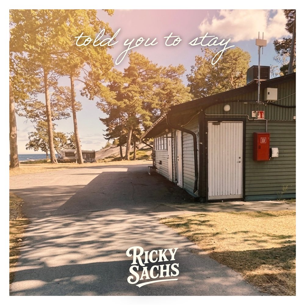 Told You To Stay - Single Cover von Ricky Sachs